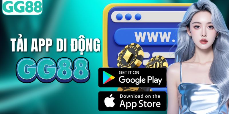 Tải app cho di động chơi mọi lúc mọi nơi